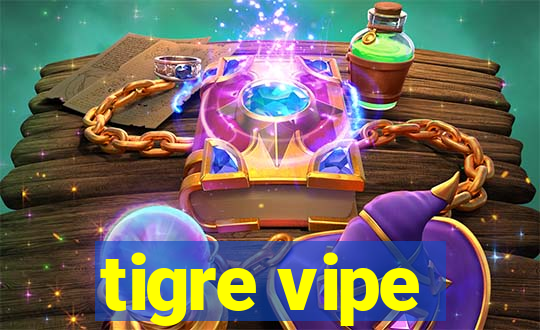 tigre vipe